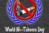 Say 'No to Tobacco' on the World No Tobacco Day!