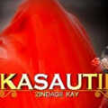 Kasautii Zindagii Kay