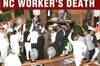 Ruckus in J&K assembly over NC worker's death