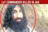 LeT man Abhul Rehman killed in J&K encounter
