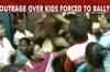 School kids forcibly taken to political rally