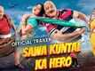 Sawa Kuntal Ka Hero - Official Trailer