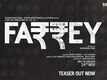 Farrey - Official Teaser
