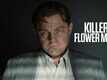 Killers Of The Flower Moon - Official Trailer