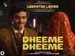 Laapataa Ladies | Song - Dheeme Dheeme (Audio)