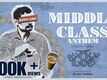 Jugalbandi | Song - Middle Class Anthem (Lyrical)