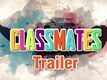 Classmates - Official Trailer - Marathi Movie - Sai Tamhankar, Ankush Chaudhary, Sonalee Kulkarni