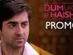 Shaadi Ke Time Pe - Dum Laga Ke Haisha