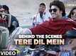 Making Of Tere Dil Mein - Commando 2