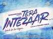 Motion Poster - Tera Intezaar