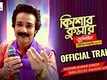 Kishore Kumar Junior - Official Trailer
