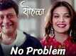 Sohala | Song - No Problem