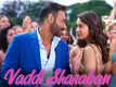 De De Pyaar De | Song - Vaddi Sharaban