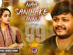 99 | Song - Naa Sanihake Innu