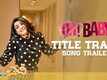 Oh Baby | Title Song Trailer
