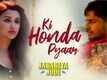 Jabariya Jodi | Song - Ki Honda Pyaar