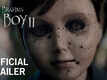 Brahms: The Boy 2 - Official Trailer