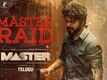 Master | Telugu Song - Master Raid (Lyrical)
