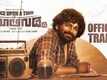 Once Upon A Time In Jamaaligudda - Official Trailor